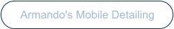 Armando's Mobile Detailing